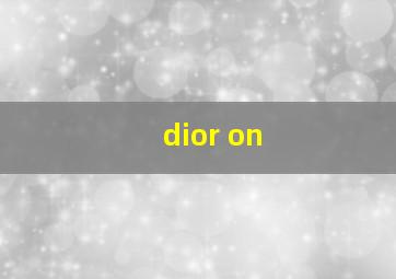 dior on